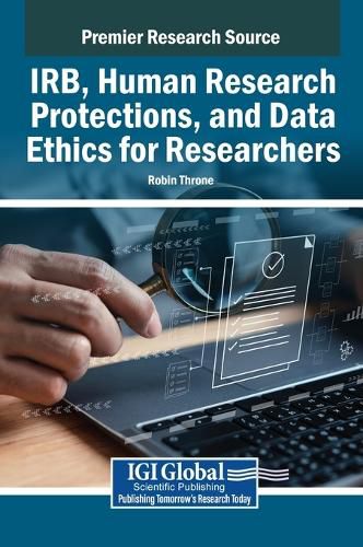 Cover image for IRB, Human Research Protections, and Data Ethics for Researchers