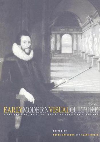 Cover image for Early Modern Visual Culture: Representation, Race, and Empire in Renaissance England