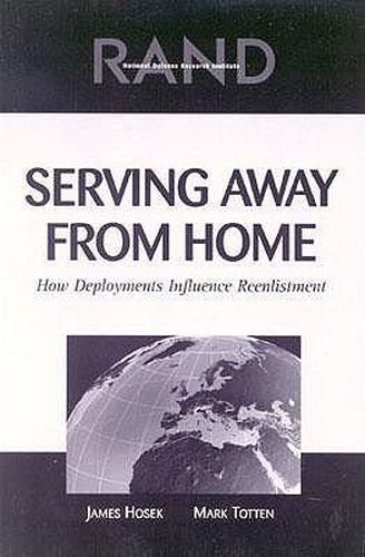 Serving Away from Home: How Deployments Influence Re-enlistment