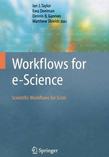 Workflows for e-Science: Scientific Workflows for Grids