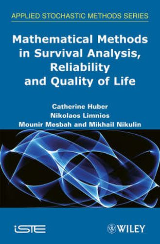 Cover image for Mathematical Methods in Survival Analysis, Reliability and Quality of Life