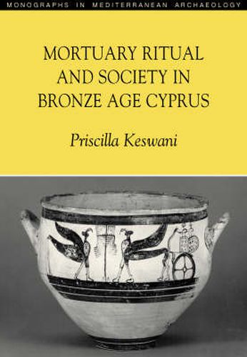 Cover image for Mortuary Ritual and Society in Bronze Age Cyprus