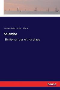 Cover image for Salambo: Ein Roman aus Alt-Karthago