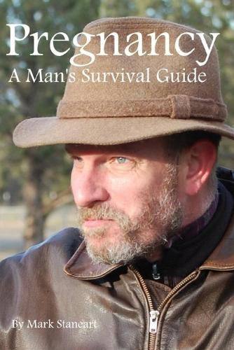 Cover image for Pregnancy, A Man's Survival Guide