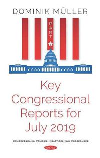 Cover image for Key Congressional Reports for July 2019: Part II