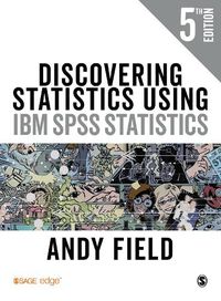 Cover image for Discovering Statistics Using IBM SPSS Statistics