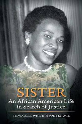 Cover image for Sister: An African American Life in Search of Justice