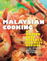 Cover image for Malaysian Cooking: A Master Cook Reveals Her Best Recipes