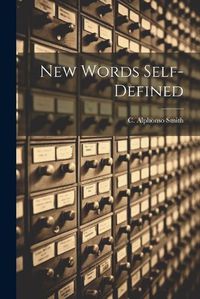 Cover image for New Words Self-Defined