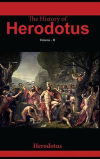 Cover image for The History of Herodotus VOLUME - II