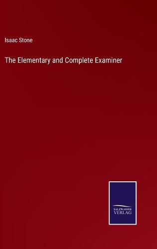 Cover image for The Elementary and Complete Examiner