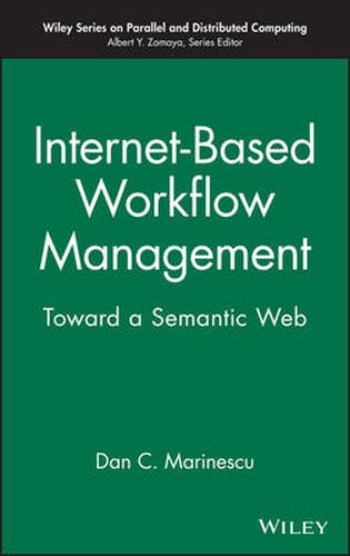 Cover image for Internet-based Workflow Management: Toward a Semantic Web