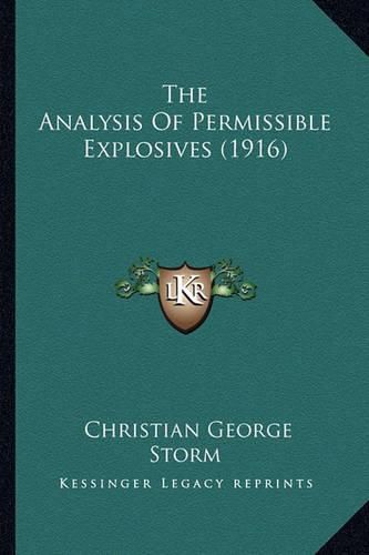 Cover image for The Analysis of Permissible Explosives (1916)