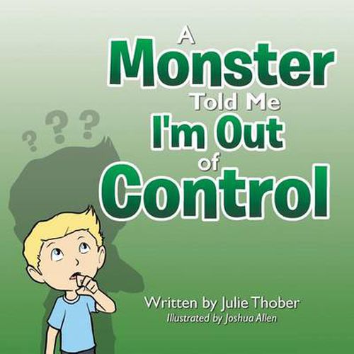 Cover image for A Monster Told Me I'm Out of Control