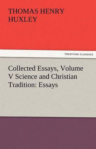 Cover image for Collected Essays, Volume V Science and Christian Tradition: Essays