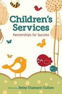 Cover image for Children's Services: Partnerships for Success
