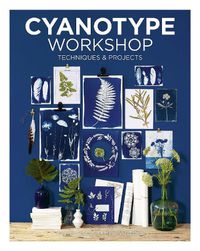 Cover image for Cyanotype Workshop