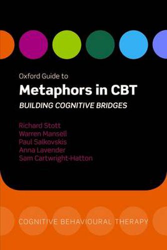 Cover image for Oxford Guide to Metaphors in CBT: Building Cognitive Bridges