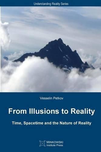 Cover image for From Illusions to Reality: Time, Spacetime and the Nature of Reality