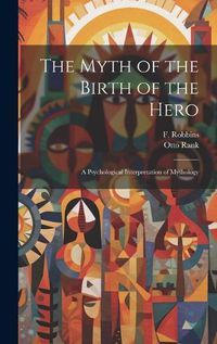 Cover image for The Myth of the Birth of the Hero