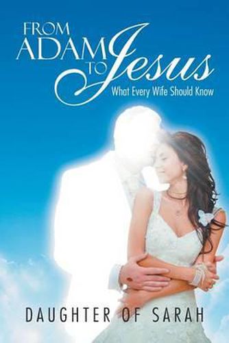 Cover image for From Adam to Jesus: What Every Wife Should Know