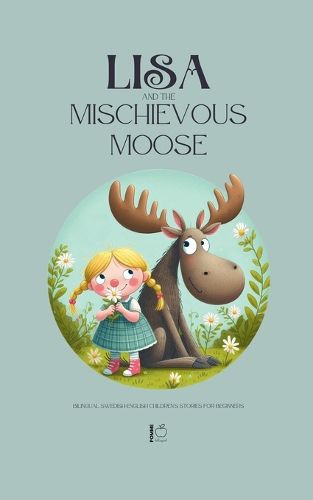 Cover image for Lisa and the Mischievous Moose