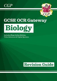 Cover image for Grade 9-1 GCSE Biology: OCR Gateway Revision Guide with Online Edition