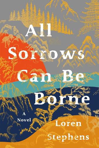 Cover image for All Sorrows Can Be Borne