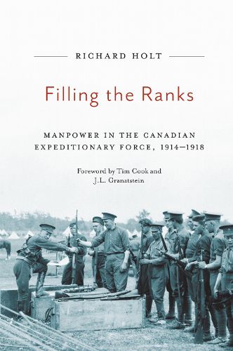 Cover image for Filling the Ranks: Manpower in the Canadian Expeditionary Force, 1914-1918