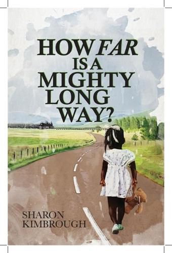 Cover image for How Far Is a Mighty Long Way?