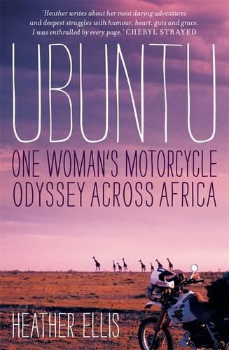 Cover image for Ubuntu: One woman's motorcycle odyssey across Africa
