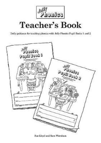 Jolly Phonics Teacher's Book: in Precursive Letters (British English edition)