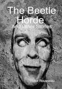 Cover image for The Beetle Horde and Other Stories