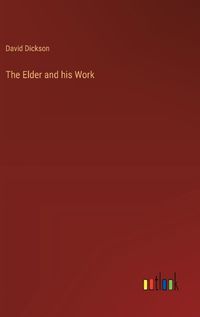 Cover image for The Elder and his Work