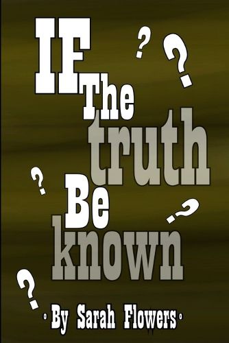 Cover image for If The Truth Be Known