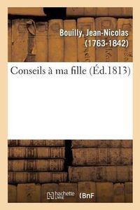 Cover image for Conseils A Ma Fille