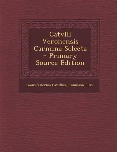 Cover image for Catvlli Veronensis Carmina Selecta