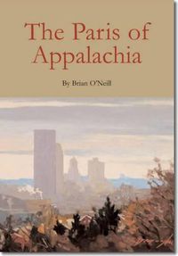 Cover image for The Paris of Appalachia