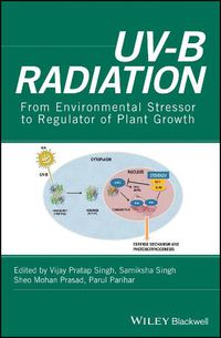 Cover image for UV-B Radiation: From Environmental Stressor to Regulator of Plant Growth