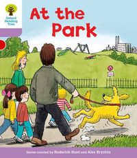 Cover image for Oxford Reading Tree: Level 1+: Patterned Stories: At the Park
