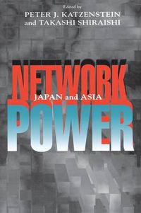 Cover image for Network Power: Japan and Asia