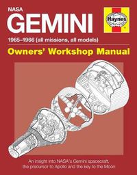 Cover image for Gemini Owners' Workshop Manual: An insight into NASA's Gemini spacecraft, the precursor to Apollo and the key to the Moon