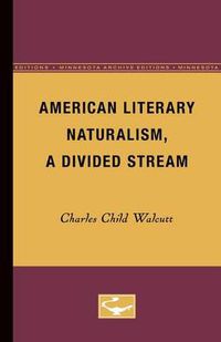 Cover image for American Literary Naturalism, a Divided Stream