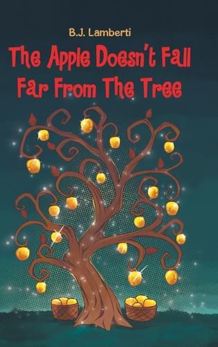 Cover image for The Apple Doesn't Fall Far From The Tree