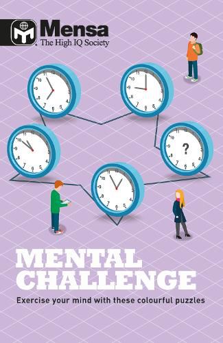 Mensa - Mental Challenge: Exercise your mind with these colourful puzzles