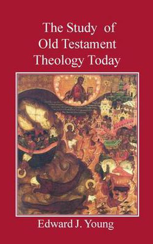 The Study of Old Testament Theology Today