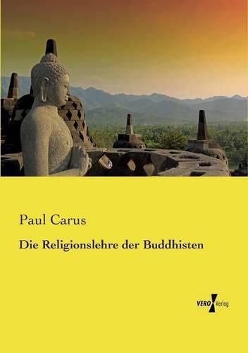 Cover image for Die Religionslehre der Buddhisten