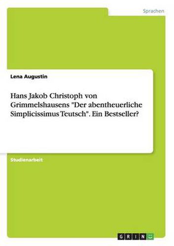 Cover image for Hans Jakob Christoph von Grimmelshausens Der abentheuerliche Simplicissimus Teutsch. Ein Bestseller?