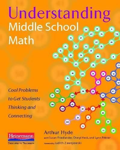 Understanding Middle School Math: Cool Problems to Get Students Thinking and Connecting