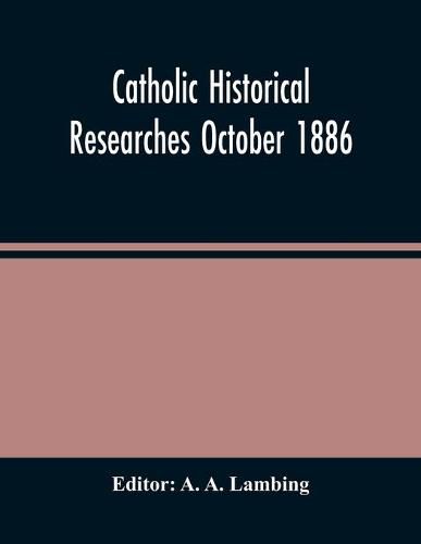 Cover image for Catholic Historical Researches October 1886